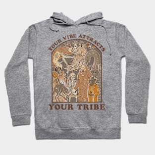 Your Vibe Attracts Your Tribe Hoodie